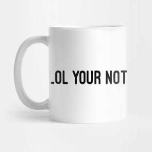 lol your not Cody Christian - Asher Adams All American Mug